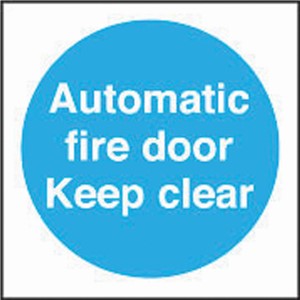 AUTOMATIC FIRE DOOR KEEP CLEAR 100 X 100MM SELF ADHESIVE VINYL