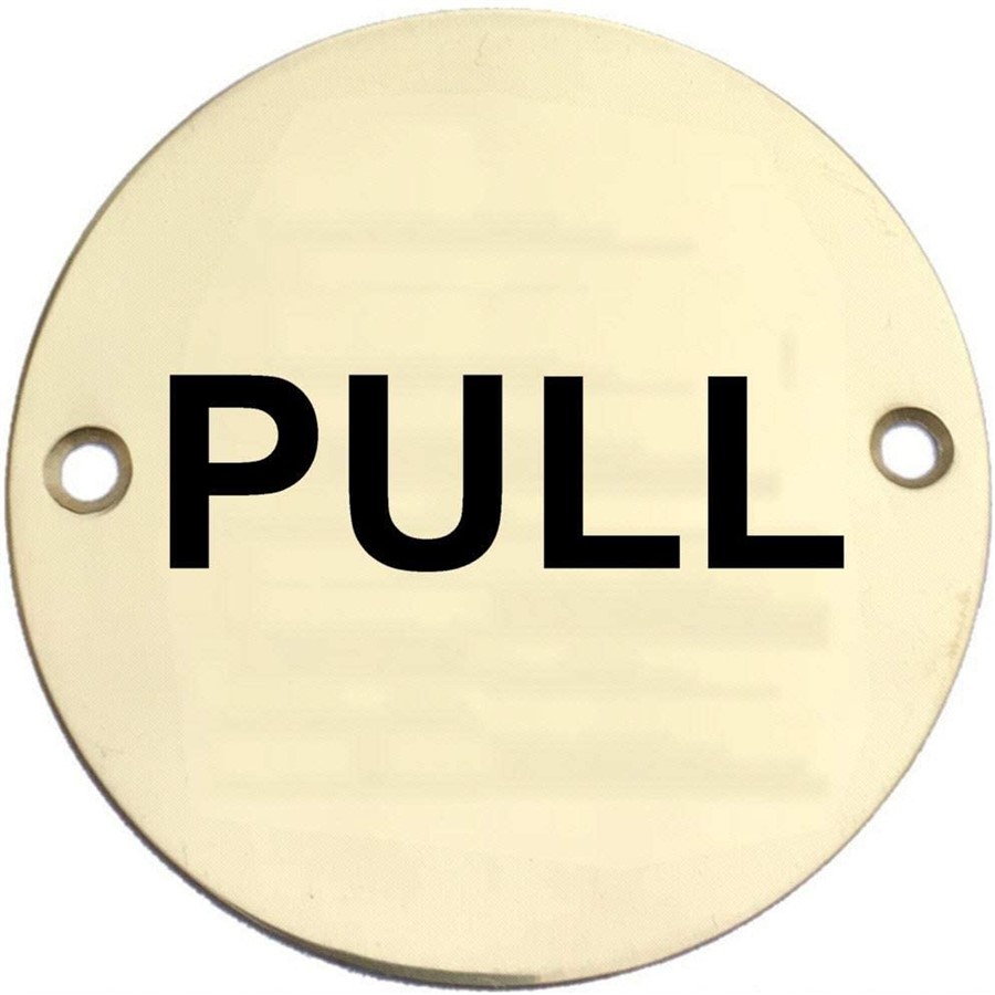 PULL 76MM DIA CIRCULAR DISC SCREWFIX SIGN PB