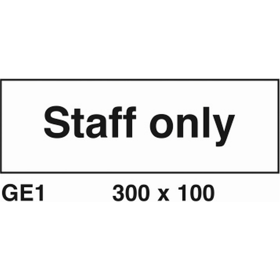 STAFF ONLY SIGN 300 X 100MM RIGID PLASTIC GE1R        AP8H