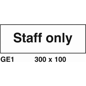 STAFF ONLY SIGN 300 X 100MM RIGID PLASTIC GE1R        AP8H