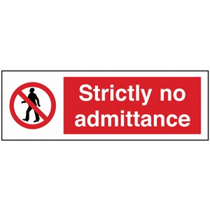 NO ADMITTANCE SIGN 300X100MM RIGID PLASTIC     11651 AP8B