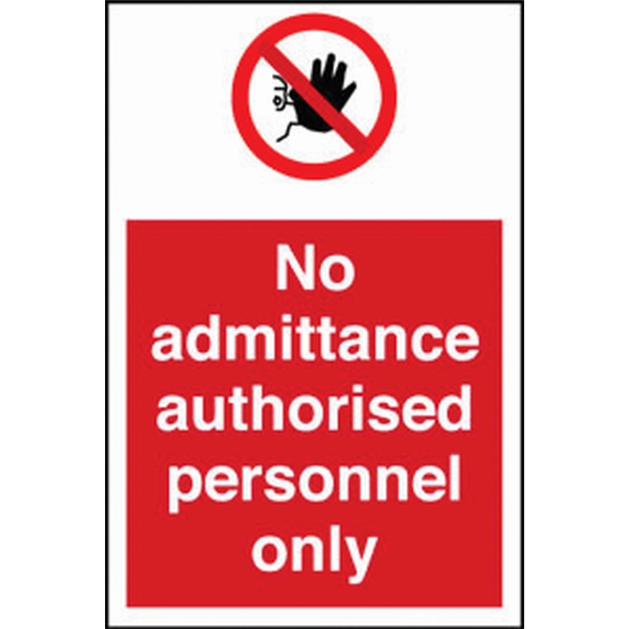 NO ADMITTANCE SIGN 400X600MM RIGID PLASTIC 11603
