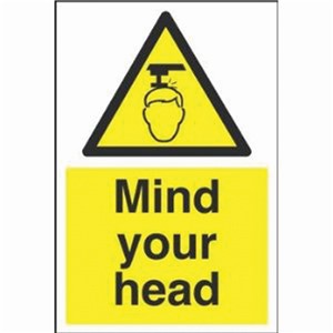 MIND YOUR HEAD SIGN 200X300MM RIGID PLASTIC
