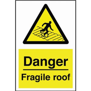 FRAGILE ROOF SIGN 200X300MM RIGID PLASTIC    WA47R   AP10J