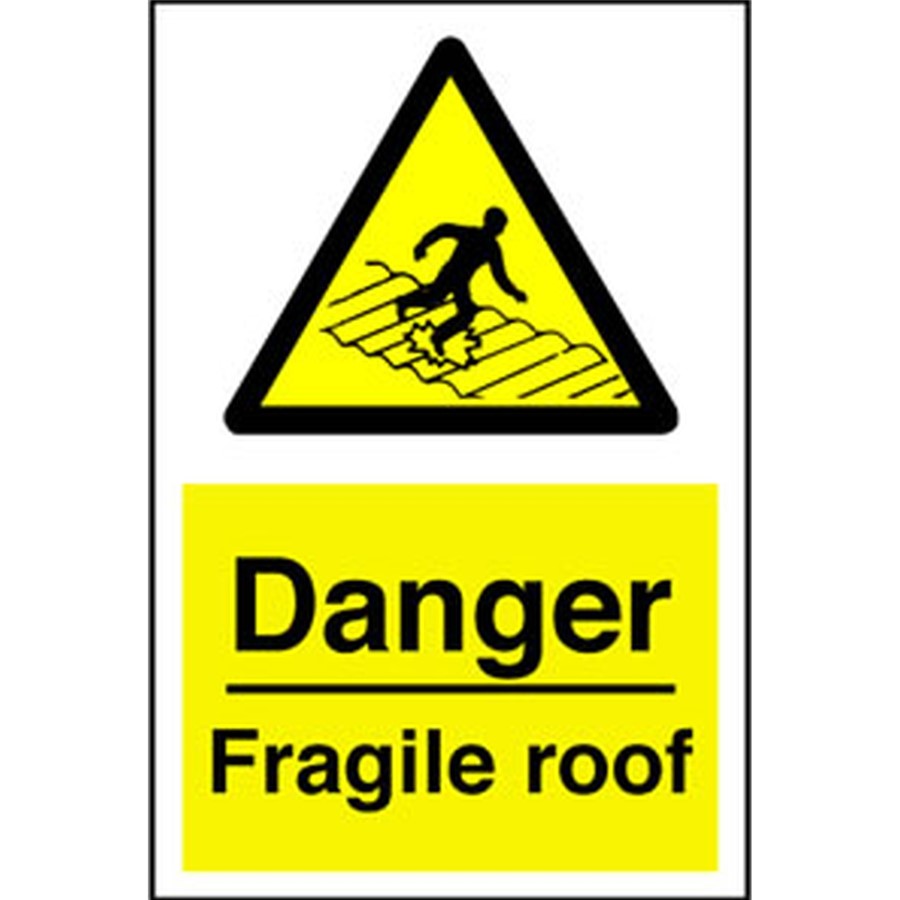 "DANGER FRAGILE ROOF SIGN" 400 X 600MM RIGID PLASTIC WA48R